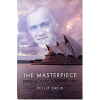 The Masterpiece. Jorn Utzon. A Secret Life