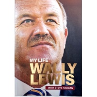 Wally Lewis. My Life