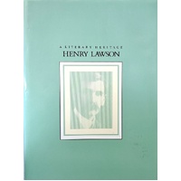 Henry Lawson. A Literary Heritage