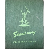 Stand Easy. After The Defeat Of Japan. 1945
