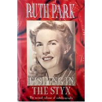 Fishing In The Styx. The Second Volume Of Autobiography