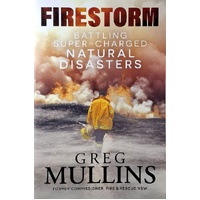 Firestorm. Battling Super-Charged Natural Disasters