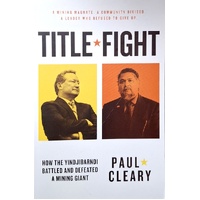 Title Fight. How The Yindjibarndi Battled And Defeated A Mining Giant