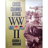 Cross Channel Attack. World War II