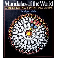 Mandalas Of The World. A Meditating & Painting Guide