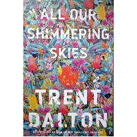All Our Shimmering Skies