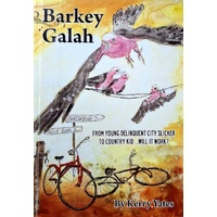 Barkey Galah. From Young Deliquent City Slicker To Country Kid, Will It Work