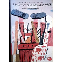 Movements In Art Since 1945. Issues And Concepts