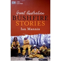 Great Australian Bushfire Stories