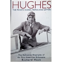 Hughes. The Private Diaries, Memos And Letters