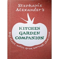 Stephanie Alexander's Kitchen Garden Companion
