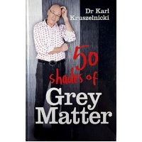 50 Shades Of Grey Matter