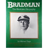 Bradman. The Illustrated Biography