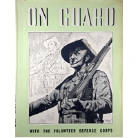 On Guard With The Volunteer Defence Corps