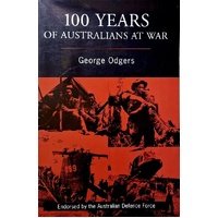 100 Years Of Australians At War