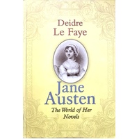 Jane Austin. The World Of Her Novels