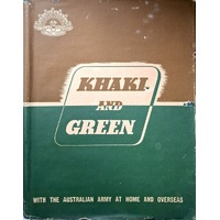 Khaki And Green With The Australian Army At Home And Overseas