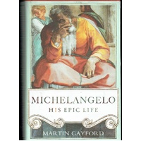 Michelangelo. His Epic Life