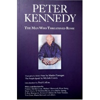 Peter Kennedy. The Man Who Threatened Rome