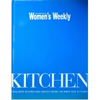 Kitchen. Favourites Recipes And Advice From The AWW Test Kitchen
