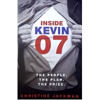 Inside Kevin 07. The People, The Plan, The Prize