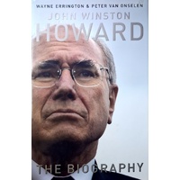 John Winston Howard. The Biography