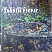 Influential Australian Garden People. Their Stories