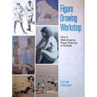 Figure Drawing Workshop. How To Make Inspiring Figure Drawings In All Media