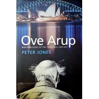 Ove Arup. Masterbuilder Of The Twentieth Century