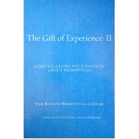The Gift Of Experience II. Conversations With Parents About Hemophilia
