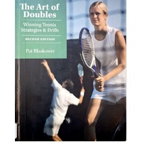 The Art Of Doubles. Winning Tennis Strategies And Drills