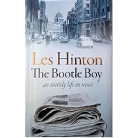 The Bootle Boy. An Untidy Life In News