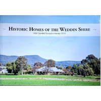Historic Homes Of The Weddin Shire. 1866 Grenfell Sesquicentenary 2016