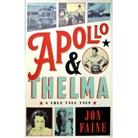 Apollo And Thelma. A True Tall Tale