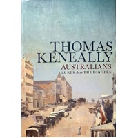 Australians. Eureka To The Diggers