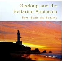 Geelong And The Bellarine Peninsula. Bays, Boats And Beaches
