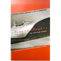 Howard Hughes. The Untold Story