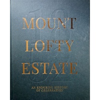 Mount Lofty House. An Enduring History of Celebration