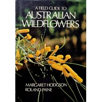 A Field Guide To Australian Wild Flowers