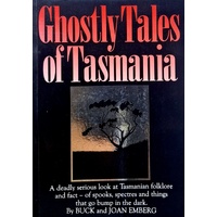 Ghostly Tales Of Tasmania