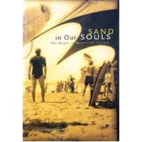 Sand In Our Souls. The Beach In Australian History
