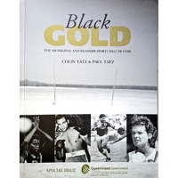 Black Gold. The Aboriginal And Islander Sports Hall Of Fame