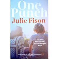 One Punch. Two Boys, Two Mothers And One Catastrophic Night