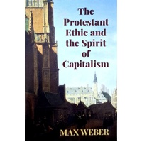 Protestant Ethic And The Spirit Of Capitalism