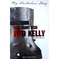 The Hunt For Ned Kelly. My Australian Story
