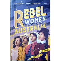 Rebel Women Who Changed Australia