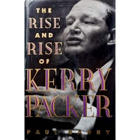 The Rise And Rise Of Kerry Packer