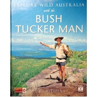 Explore Wild Australia With The Bush Tucker Man