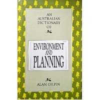 An Australian Dictionary Of Environment And Planning