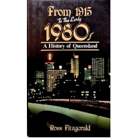 From 1915 To The Early 1980s. A History Of Queensland